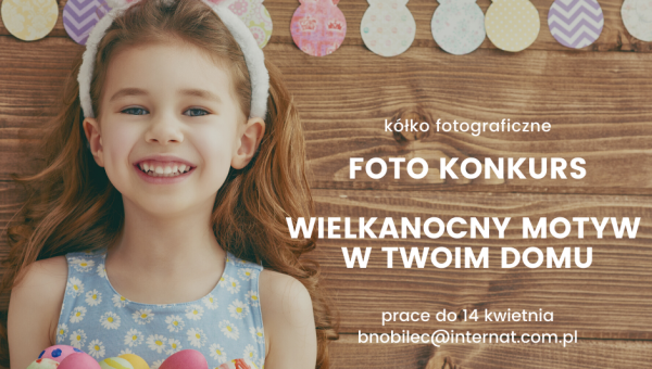 FOTO KONKURS WIELKANOCNY MOTYW W TWOIM DOMU #zostanwdomu